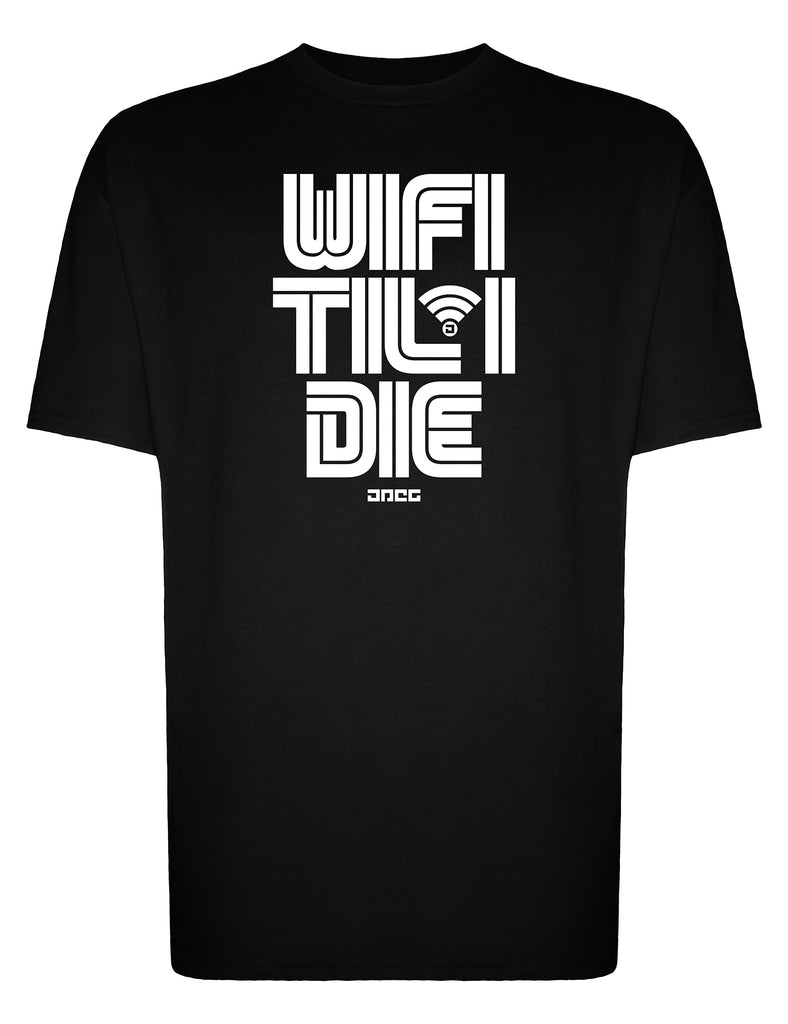 Wifi Til I Die Unisex T-Shirt - JPEG Cyber Store Goth Geek Alternative Clothing