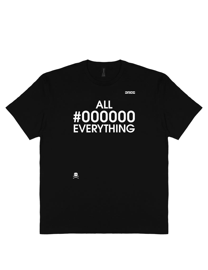 All #000000 Everything Unisex T-Shirt